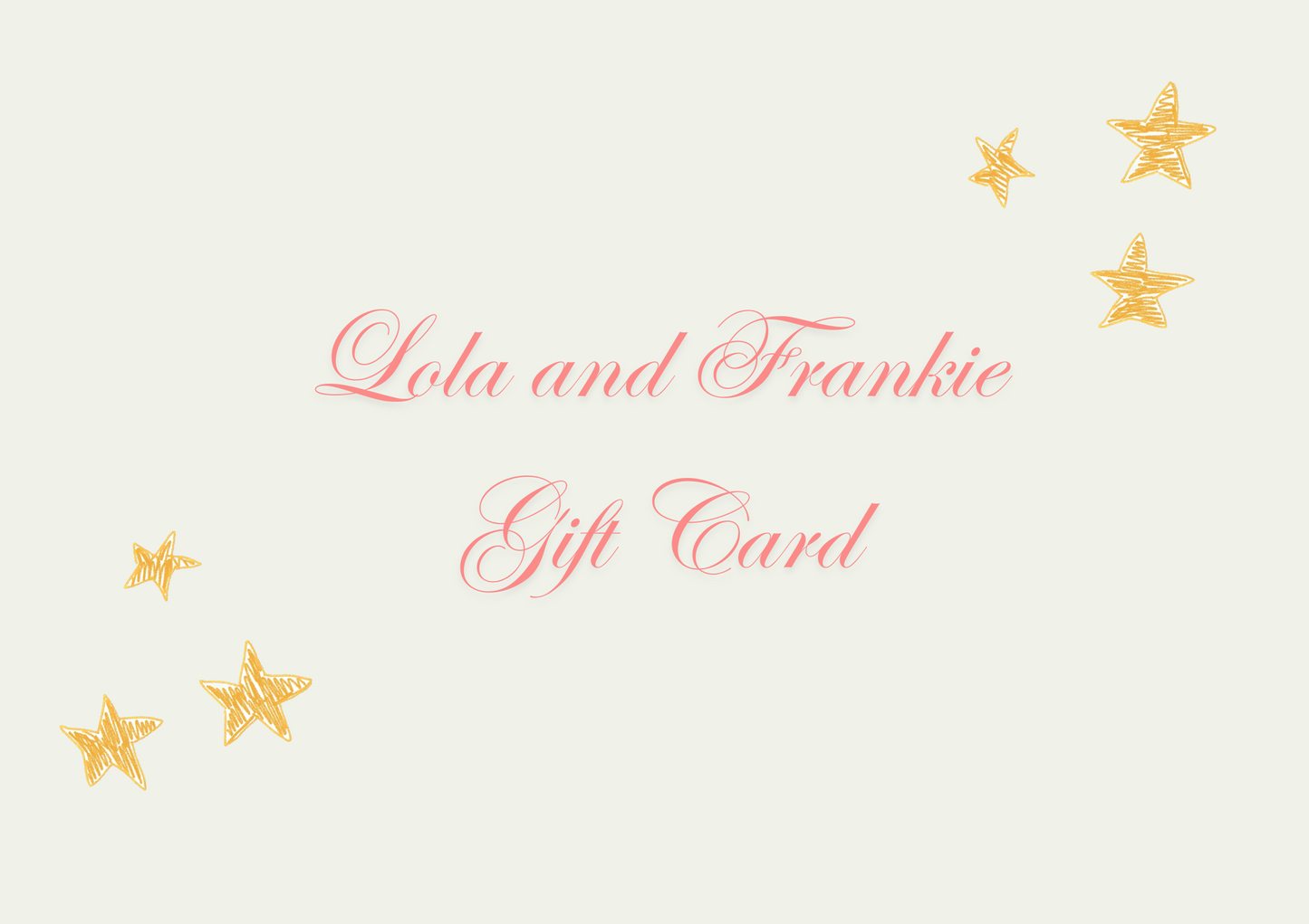 Lola and Frankie Gift Card